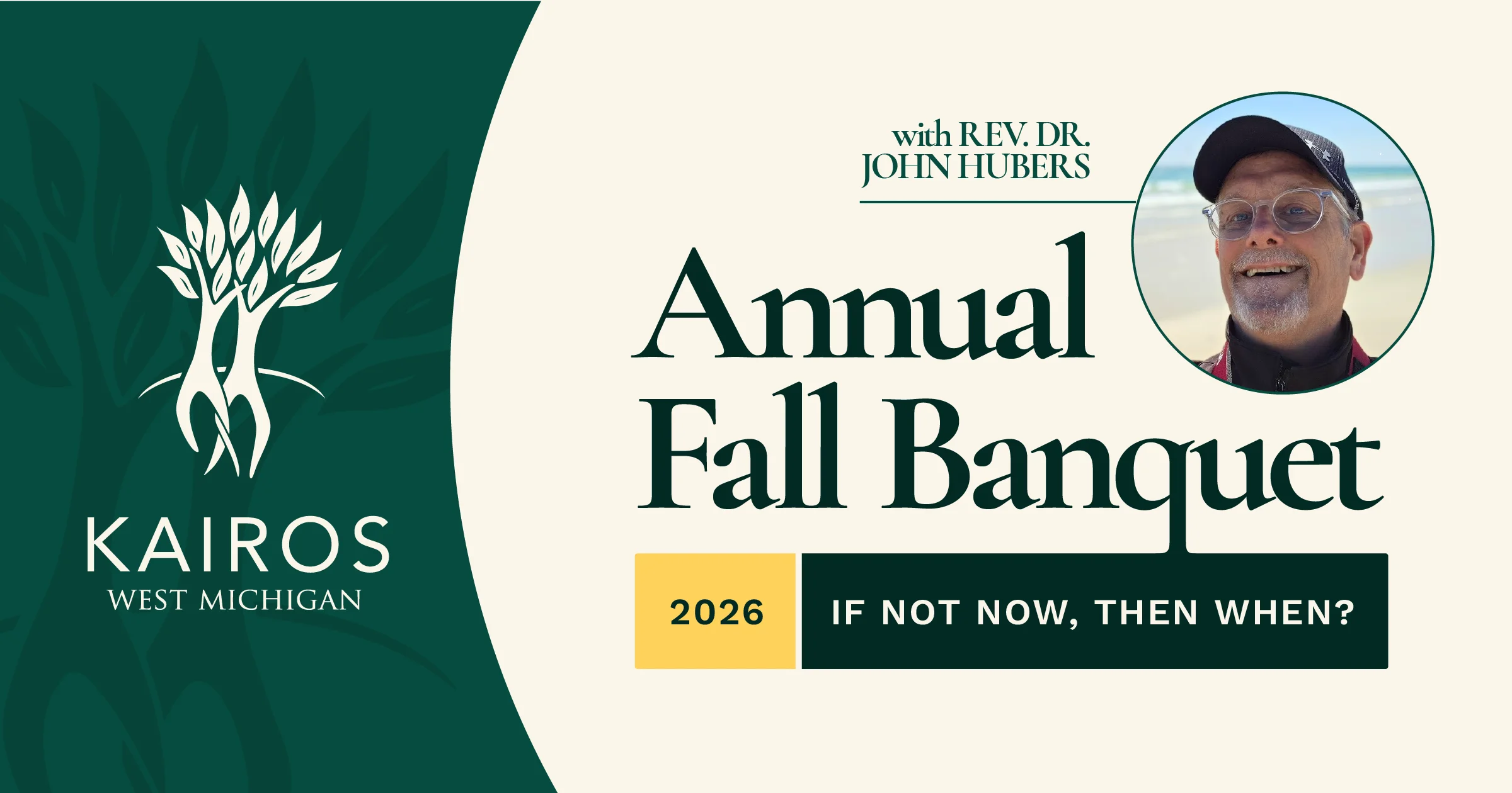 Kairos West Michigan 2026 Annual Fall Banquet with Rev. Dr. John Hubers: If Not Now, Then When?